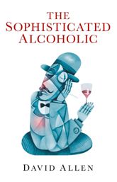 The Sophisticated Alcoholic - 16 Nov 2011