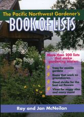 The Pacific Northwest Gardener's Book of Lists - 1 Apr 1997