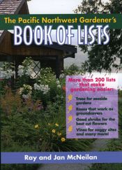The Pacific Northwest Gardener's Book of Lists - 1 Apr 1997
