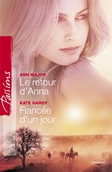 Le retour d'Anna - Fiancée d'un jour (Harlequin Passions) - 1 Dec 2009
