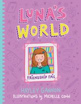 Luna's World 2: Friendship Fail - 29 Jul 2025