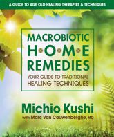 Macrobiotic Home Remedies - 9 Dec 2014