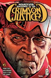 Whatever Happened to the Crimson Justice? #5 - 4 Mar 2026