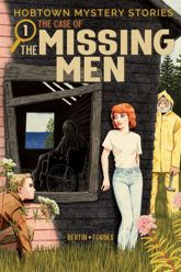 Hobtown Mystery Stories Vol. 1: The Case Of The Missing Men - 22 May 2024