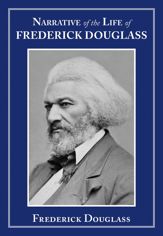 Narrative of the Life of Frederick Douglass - 1 Jul 2014