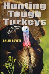 Hunting Tough Turkeys - 17 Dec 2009