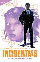Incidentals Vol. 1: Powers, Lies, and Secrets - 6 Feb 2018