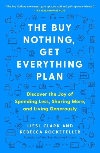 The Buy Nothing, Get Everything Plan