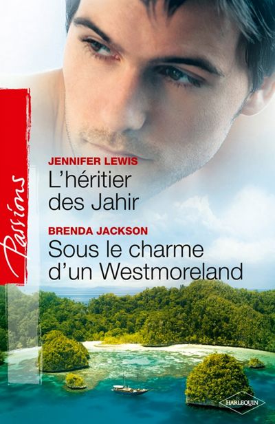 L'héritier des Jahir - Sous le charme d'un Westmoreland