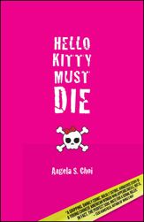 Hello Kitty Must Die - 1 Apr 2010