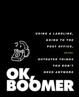 OK, Boomer - 10 Nov 2020