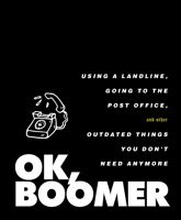 OK, Boomer - 10 Nov 2020