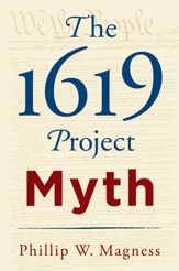The 1619 Project Myth - 15 Jul 2025