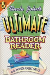 Uncle John's Ultimate Bathroom Reader - 1 Nov 2012
