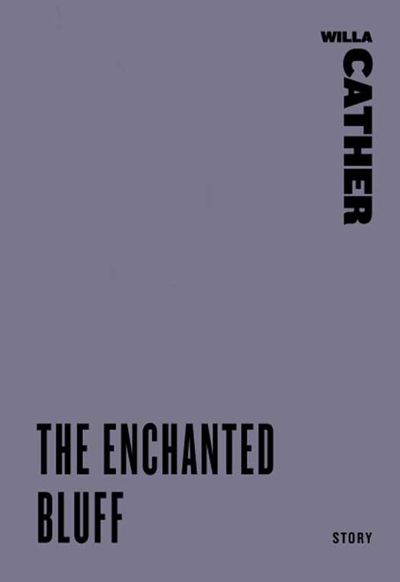 The Enchanted Bluff