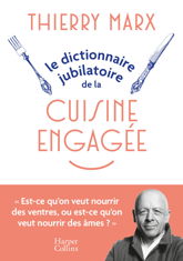 Le Dictionnaire jubilatoire de la cuisine engagée - 30 Oct 2024