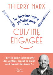 Le Dictionnaire jubilatoire de la cuisine engagée - 30 Oct 2024