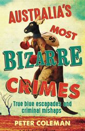 Australia's Most Bizarre Crimes - 30 Jul 2024