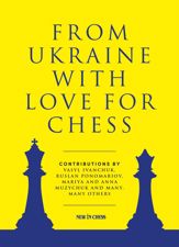 From Ukraine with Love for Chess - 9 May 2022