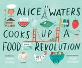 Alice Waters Cooks Up a Food Revolution - 18 Jan 2022