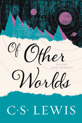Of Other Worlds - 14 Feb 2017