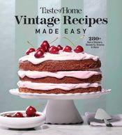 Taste of Home Vintage Recipes Made Easy - 14 Jan 2025