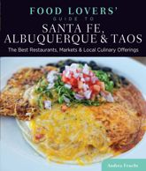 Food Lovers' Guide to® Santa Fe, Albuquerque & Taos - 16 Oct 2012