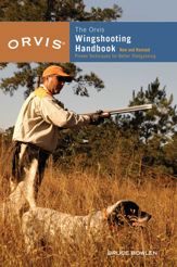 Orvis Wingshooting Handbook - 1 Jan 2008