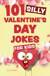 101 Silly Valentine's Day Jokes for Kids - 2 Jan 2024