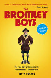 The Bromley Boys - 30 Nov 2012