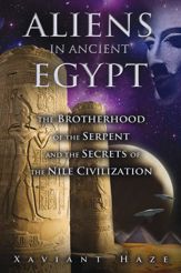 Aliens in Ancient Egypt - 31 Oct 2013