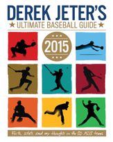 Derek Jeter's Ultimate Baseball Guide 2015 - 17 Feb 2015