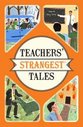 Teachers' Strangest Tales - 9 Jun 2016