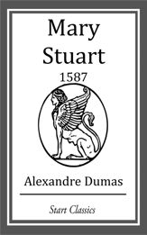 Mary Stuart: 1587 - 4 Apr 2014