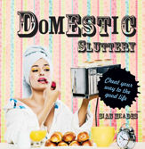 Domestic Sluttery - 3 Dec 2013