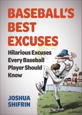 Baseball's Best Excuses - 2 May 2023