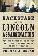 Backstage at the Lincoln Assassination - 4 Nov 2013