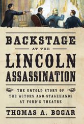 Backstage at the Lincoln Assassination - 4 Nov 2013
