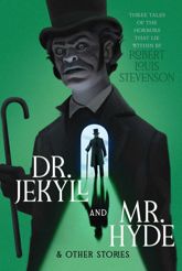 Dr. Jekyll and Mr. Hyde & Other Stories - 27 Aug 2024