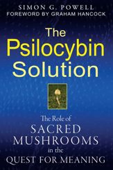 The Psilocybin Solution - 23 Jun 2011