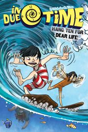 Hang Ten for Dear Life! - 9 May 2017