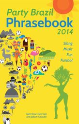 Party Brazil Phrasebook 2014 - 11 Mar 2014