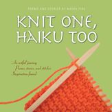 Knit One, Haiku Too - 28 Jul 2006