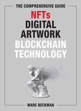The Comprehensive Guide to NFTs, Digital Artwork, and Blockchain Technology - 19 Oct 2021