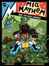Mia Mayhem and the Wild Garden - 13 Jun 2023