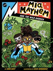 Mia Mayhem and the Wild Garden - 13 Jun 2023