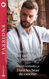 Celui qu'elle adore détester - Dans les bras du rancher - 1 May 2024