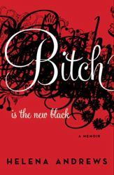 Bitch Is the New Black - 1 Jun 2010