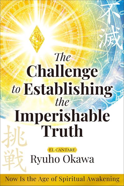 Challenge to Establishing the Imperishable Truth