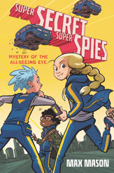 Super Secret Super Spies: Mystery of the All-Seeing Eye - 1 Jun 2021